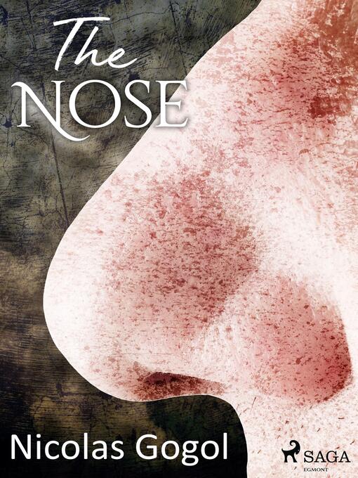 Titeldetaljer för The Nose av Nikolai Gogol - Tillgänglig